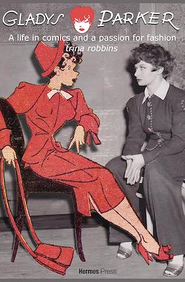 Gladys Parker. A Life in Comics. A Passion for Fashion.