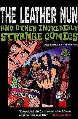 The Leather Nun and Other Incredibly Strange Comics