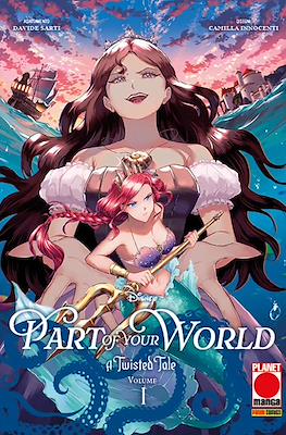Part of your World. A Twisted Tale