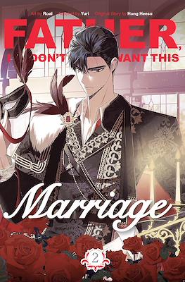 Father, I don't Want this Marriage (Softcover) #2