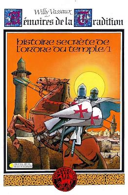Memoires de la Tradition. Histoire secrète de l'ordre du temple