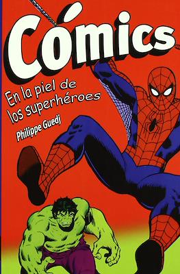 Cómics. En la piel de los superhéroes
