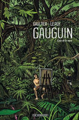 Gauguin: Loin de la route