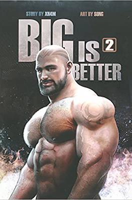 Big is better #2