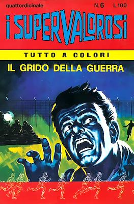 I Supervalorosi #6