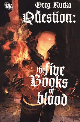 The Question: the Five Books of blood