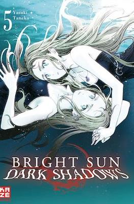 Bright Sun - Dark Shadows #5