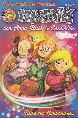 Mosaik: Die unglaublichen Abenteuer von Anna, Bella & Caramella #2