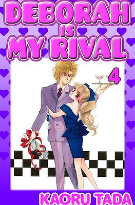 Deborah is My Rival #4
