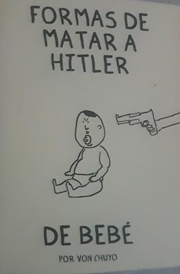 Formas de matar a Hitler de bebé