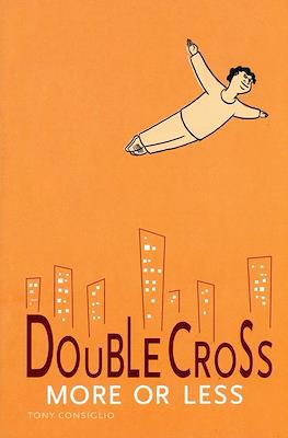 Double Cross: More or Less