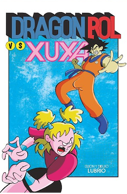 Dragonbol Vs Xuxa