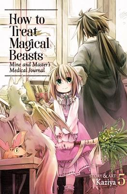 How to Treat Magical Beasts: Mine and Master’s Medical Journal (Softcover) #5