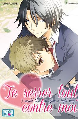 Te Serrer Tout Contre Moi