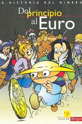 La Historia del Dinero. Del principio al Euro