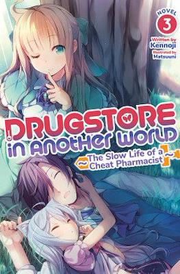 Drugstore in Another World: The Slow Life of a Cheat Pharmacist #3