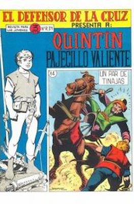 El Defensor de la Cruz. Quintín pajecillo valiente #14