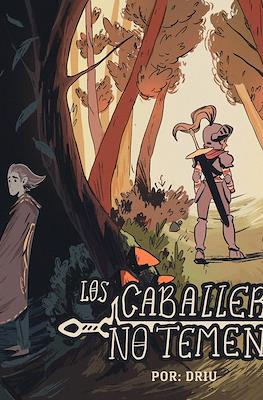 Los caballeros no temen