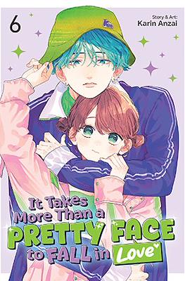It Takes More Than A Pretty Face to Fall in Love #6