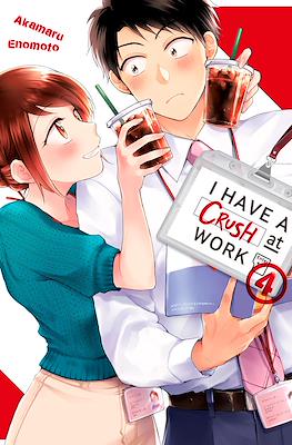 I Have a Crush at Work #4