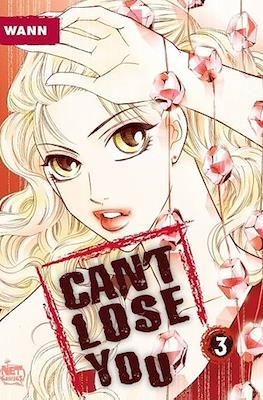 Can't Lose You #3
