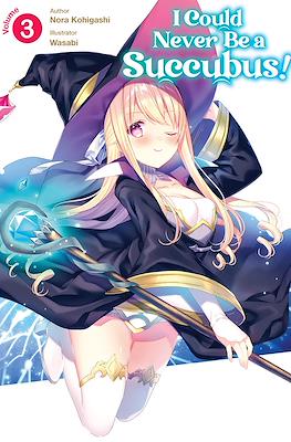 I Could Never Be a Succubus! #3