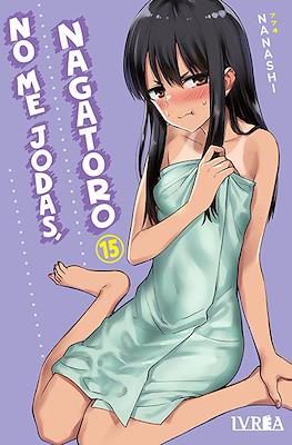No me jodas, Nagatoro (Rústica con sobrecubierta) #15