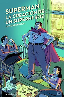 Superman: La Creación de un Superhéroe (Rústica 288 pp)