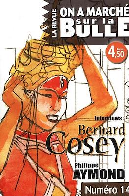 On a Marché sur la Bulle. La Revue #14
