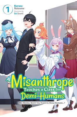 A Misanthrope Teaches a Class for Demi-Humans (Softcover) #1