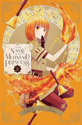 In the Name of the Mermaid Princess #6