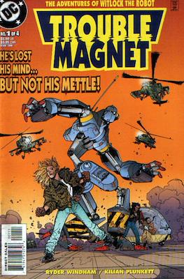 Trouble Magnet (1999-2000)