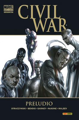 Civil War: Preludio. Marvel Deluxe