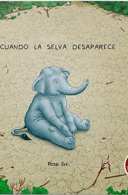 Cuando la selva desaparece