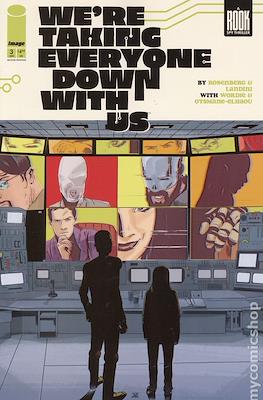Were Taking Everyone Down With Us (Variant Covers) #3.2