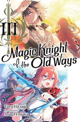 Magic Knight of the Old Ways #3