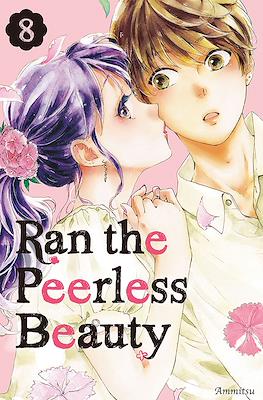 Ran the Peerless Beauty #8