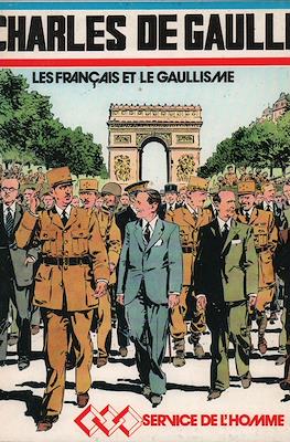 Charles de Gaulle. Les francais et le Gaullisme