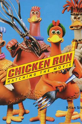Chicken Run: Hatching the Movie