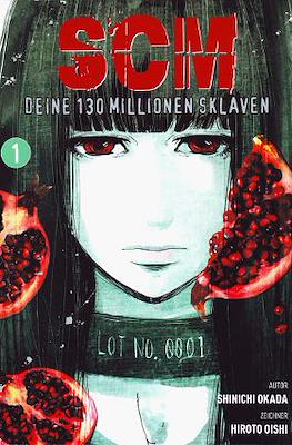 SCM - Deine 130 Millionen Sklaven