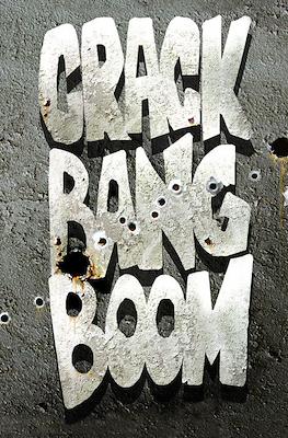 Crack Bang Boom #1