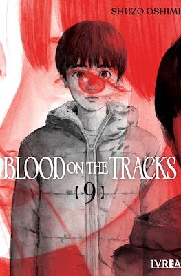 Blood on the Tracks #9