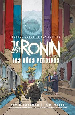 Teenage Mutant Ninja Turtles: The Last Ronin - Los años perdidos