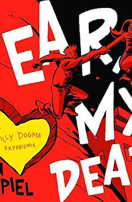 Fear My Dear: A Billy Dogma Experience