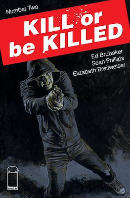 Kill or Be Killed #2