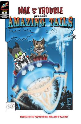 Mac and Trouble present Amazing Tails