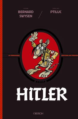 Hitler. La verdadera historia ¡de verdad!