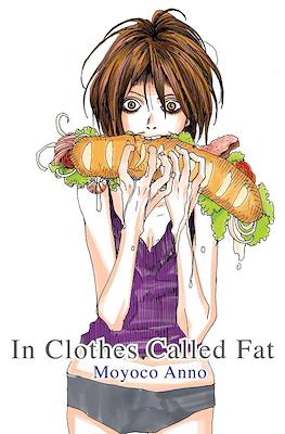 In Clothes Called Fat