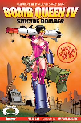 Bomb Queen IV: Suicide Bomber #1