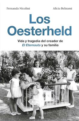 Los Oesterheld - Vida y tragedia del creador de El Eternauta y su familia